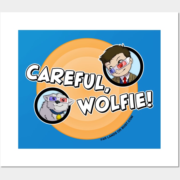 Careful, Wolfie! (Bullseye) Wall Art by Far Lands or Bust